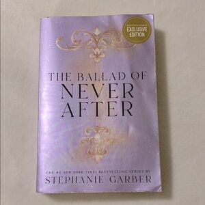 The Ballad of Never After by Stephanie Garber